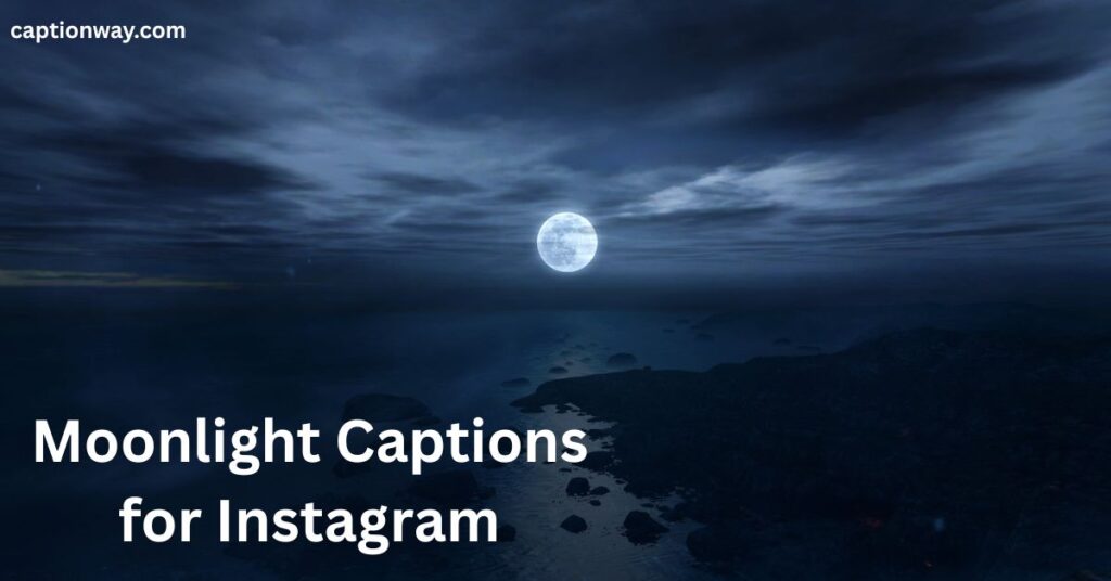 Moonlight Captions for Instagram