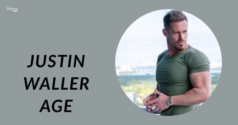 Justin Waller Age