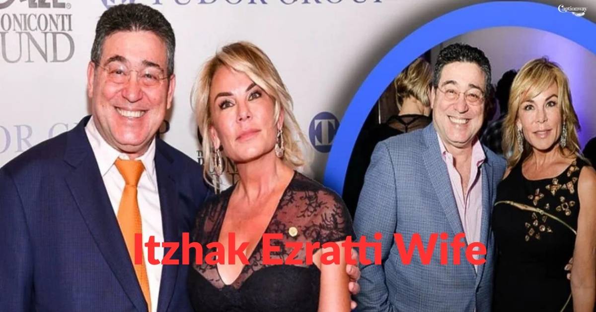 Itzhak Ezratti Wife