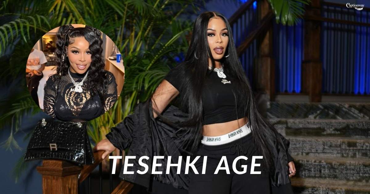 Tesehki Age